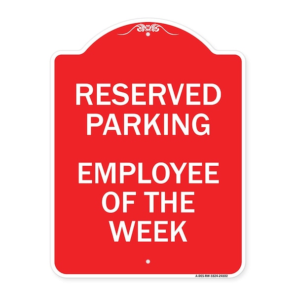 Designer Series Sign-Employee of Week, Red & White Aluminum Sign, 18" x 24", RW-1824-24102